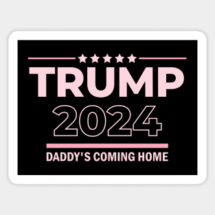Trump 2024 Daddy's Coming Home Sticker
